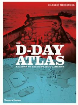 Paperback The D-Day Atlas: Anatomy of the Normandy Campaign Book