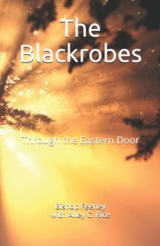 Paperback The Blackrobes: Through the Eastern Door Book