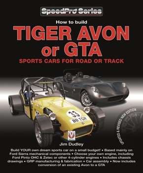 Paperback How to Build Tiger Avon or GTA Sports Cars for Road or Track: Updated & Revised New Edition Book