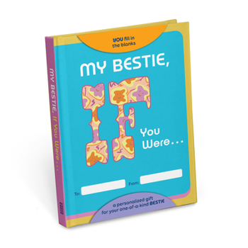 Knock Knock My Bestie, If You Were Fill-In-The-Blank Book - A Personalized Gift Book For A Friend