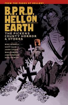 Paperback B.P.R.D. Hell on Earth Volume 5: The Pickens County Horror and Others Book