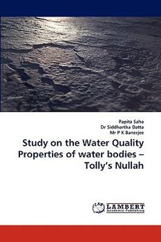 Study on the Water Quality Properties of Water Bodies - Tolly's Nullah