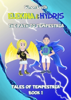 Paperback Elekina & Hydris: The Path to Tempestria Book