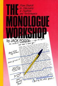 Paperback The Monologue Workshop: From Search to Discovery in Audition and Performance Book