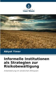 Paperback Informelle Institutionen als Strategien zur Risikobewältigung [German] Book