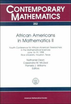 Paperback African-Americans in Mathematics 2: 4th Conference for African-American Researchers in the Mathematical Sciencejune 16-19, 1998, Rice University, Houston, Texas (Contemporary Mathematics) Book