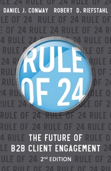 Paperback Rule of 24: The Future of B2B Client Engagement Book