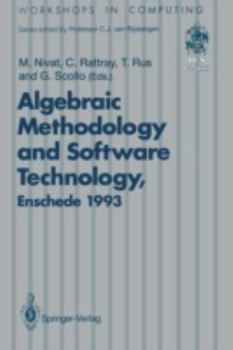 Algebraic Methodology and Software Technology (AMAST '91) (Workshops in Computing)