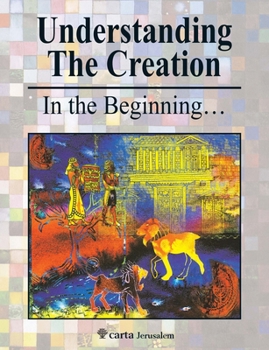 Understanding the Creation: In the Beginning... - Book  of the Understanding