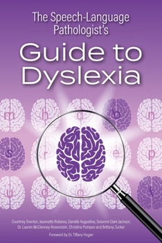 Paperback The Speech-Language Pathologist's Guide to Dyslexia Book