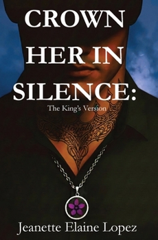 Paperback Crown Her in Silence: The King's Version Book