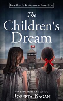 Hardcover The Children's Dream (The Auschwitz Twins Series) Book
