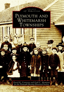 Plymouth and Whitemarsh Townships - Book  of the Images of America: Pennsylvania