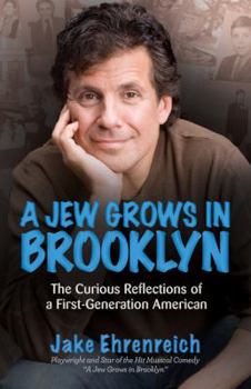 Paperback A Jew Grows in Brooklyn: The Curious Reflections of a First-Generation American Book