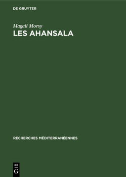 Les Ahansala: Examen Du Rôle Historique d'Une Famille Maraboutique de l'Atlas Marocain Au Xviiie Siècle