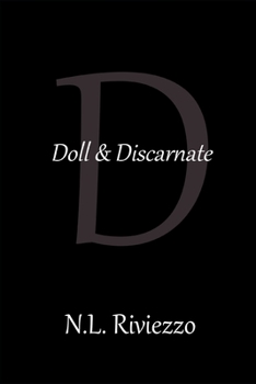 Doll & Discarnate - Book #19 of the A-Z Poetry Books