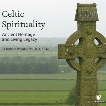 Audio CD Celtic Spirituality: Ancient Heritage and Living Legacy Book