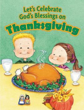 Hardcover Let's Celebrate God's Blessings on Thanksgiving Book