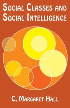 Paperback Social Classes and Social Intelligence Book