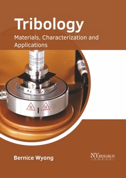 Hardcover Tribology: Materials, Characterization and Applications Book