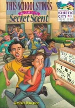Paperback This School Stinks: The Case of the Secret Scent (Kinetic City Super Crew) Book