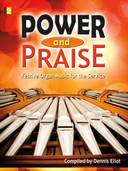 Paperback Power and Praise: Festive Organ Music for the Service Book