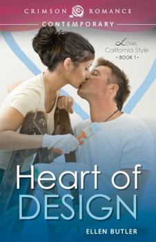 Heart of Design - Book #1 of the Love, California Style