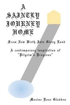 Paperback A Saintly Journey Home Book