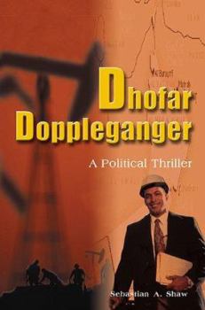 Paperback Dhofar Doppleganger: A Political Thriller Book