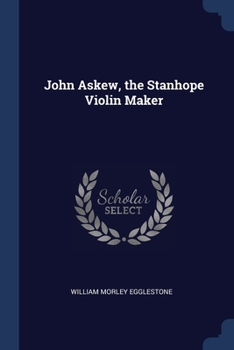 Paperback John Askew, the Stanhope Violin Maker Book
