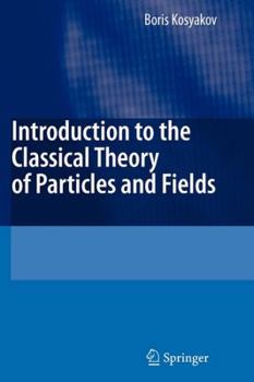 Paperback Introduction to the Classical Theory of Particles and Fields Book