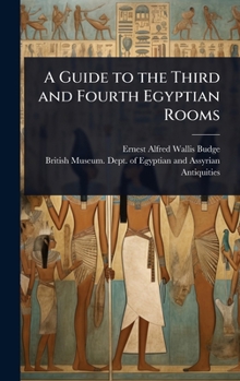 Hardcover A Guide to the Third and Fourth Egyptian Rooms Book