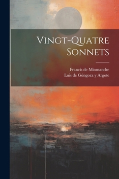 Paperback Vingt-quatre Sonnets [French] Book