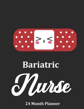 Paperback Bariatric Nurse: 2020 - 2021 24 Month Planner For Nurses Book