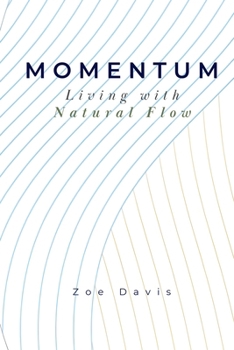 Paperback Momentum: Living with Natural Flow Book