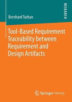 Paperback Tool-Based Requirement Traceability Between Requirement and Design Artifacts Book