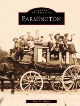 Farmington (Images of America: Connecticut) - Book  of the Images of America: Connecticut