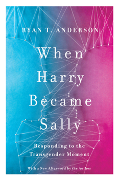 When Harry Became Sally: Responding to the Transgender Moment