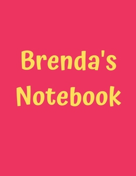 Brenda’s Notebook: Pink Cover, College Ruled, 100 Sheets, 8.5" x 11" (Letter Size), White Paper (Women's Custom Names)