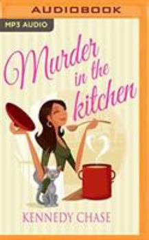 Murder in the Kitchen - Book #3 of the Harley Hill Mysteries