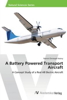 Paperback A Battery Powered Transport Aircraft Book