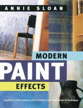 Paperback Modern Paint Effects: A Guide to Contemporary Paint Finishes from Inspiration to Technique Book