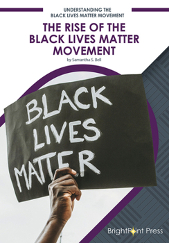 Hardcover The Rise of the Black Lives Matter Movement Book