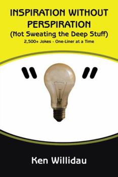 Paperback Inspiration without Perspiration: (Not Sweating the Deep Stuff) Book