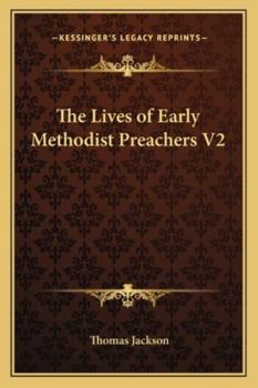 Paperback The Lives of Early Methodist Preachers V2 Book