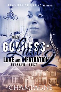 The Goddess of Lust,Love and Infatuation Part 2 : Blissful Lust