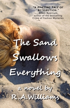 Paperback The Sand Swallows Everything Book