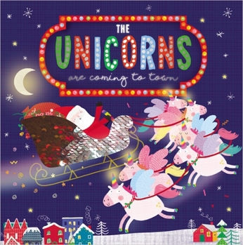 Hardcover The Unicorns Are Coming to Town Book