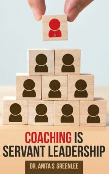 Paperback Coaching Is Servant Leadership Book