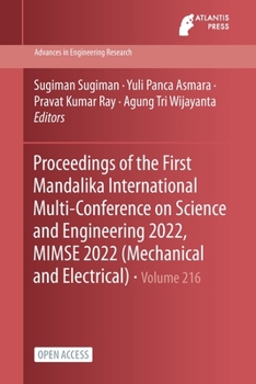 Paperback Proceedings of the First Mandalika International Multi-Conference on Science and Engineering 2022, MIMSE 2022 (Mechanical and Electrical) Book